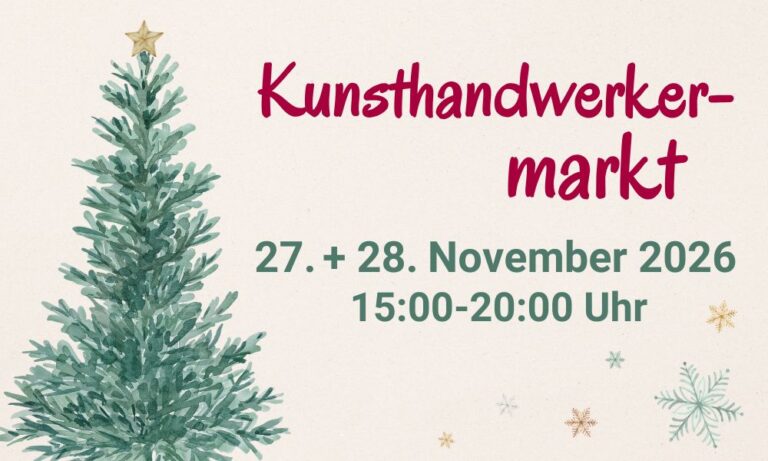 Ankündigungsplakat: Kunsthandwerkermarkt: 27.+28.11.2026 - 15-20 Uhr